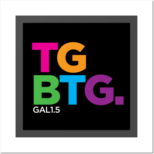 TGBTG - To God Be the Glory Posters and Art